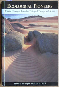 Ecological Pioneers: A Social History of Australian Ecological Thought and Action