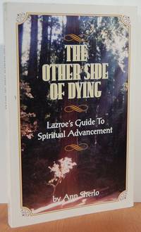 The Other Side Of Dying - According To Lazroe And Tashish The Other Side Of Dying - According To Lazroe And Tashish