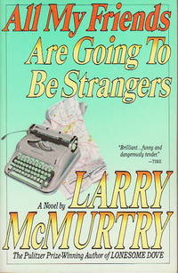 ALL MY FRIENDS ARE GOING TO BE STRANGERS