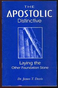 The Apostolic Distinctive: Laying the Other Foundation Stone