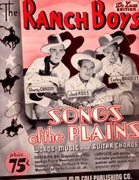 THE RANCH BOYS' SONGS OF THE PLAINS [songbook]