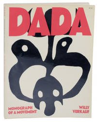 Dada: Monograph of a Movement