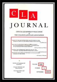 CLA Journal: Official Quarterly Publication of the College Language Association, Volume XLIX, Number 1 (September 2005) CLA Journal: Official Quarterly Publication of the College Language Association, Volume XLIX, Number 1 (September 2005)