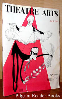 Theatre Arts: April 1957. Volume XLI, Number 4