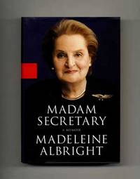 Madam Secretary: A Memoir  - 1st Edition/1st Printing
