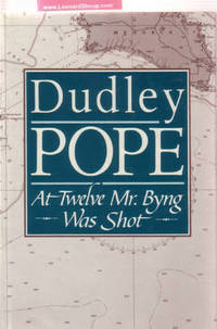 At Twelve ( 12 ) Mr Byng Was Shot At Twelve ( 12 ) Mr Byng Was Shot