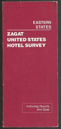 Zagat United States Hotel Survey: Eastern States