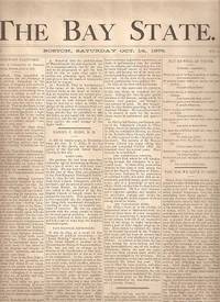 THE BAY STATE:  A Campaign Paper,  Devoted to the uplifting of humanity,  Vol I, No 2, Oct. 14, 1876: