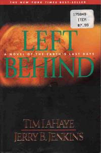 LEFT BEHIND: A NOVEL OF THE EARTH'S LAST DAYS (LEFT BEHIND NO. 1)