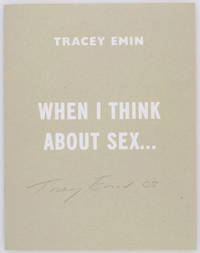 When I Think About Sex... I Make Art