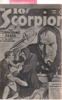 THE SCORPION: Satan's Incubator; Vendetta with the Dead; Horrors of History; The Corroding Death - Pulp Classics 12 ( XII ) Reprints April - May 1939 ( Sequel to The Octopus Pulp Magazine )