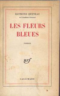 Les Fleurs Bleues; Roman Les Fleurs Bleues; Roman