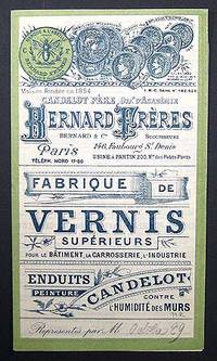 BERNARD FRERES. FABRIQUE DE VERNIS SUPERIEURS, POUR LE BATIMENT, LA CARROSSERIE, L'INDUSTRIE