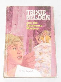 Trixie Belden And The Gatehouse Mystery Trixie Belden And The Gatehouse Mystery