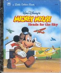 Walt Disney's Mickey Mouse Heads for the Sky Walt Disney's Mickey Mouse Heads for the Sky