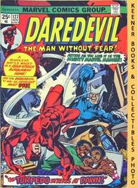 Daredevil - The Man Without Fear (You Killed That Man, Torpedo -- And Now You're Going To Pay! -- Vol. 1 No. 127, November 1975) Daredevil - The Man Without Fear (You Killed That Man, Torpedo -- And Now You're Going To Pay! -- Vol. 1 No. 127, November 1975)