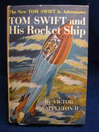Tom Swift and His Rocket Ship Tom Swift and His Rocket Ship