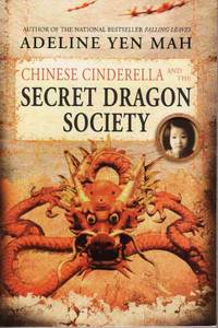 CHINESE CINDERELLA AND THE SECRET DRAGON SOCIETY CHINESE CINDERELLA AND THE SECRET DRAGON SOCIETY