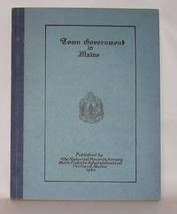 Town Govenment in Maine (Preliminary Edition)