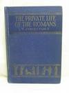 Private Life of the Romans Private Life of the Romans
