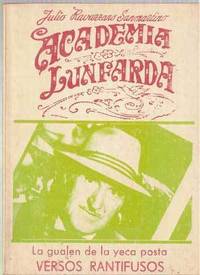 Academia Lunfarda: Lo Que Va De Ayer A Hoy De Mi Buenos Aires Querido; Del Jailafe a La Zofaifa; De Que Ruza La Merluza; Isolina La Corvina. La Gualen De La Yeca Posta, Versos Rantifusos Academia Lunfarda: Lo Que Va De Ayer A Hoy De Mi Buenos Aires Querido; Del Jailafe a La Zofaifa; De Que Ruza La Merluza; Isolina La Corvina. La Gualen De La Yeca Posta, Versos Rantifusos