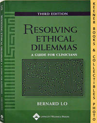 Resolving Ethical Dilemmas (A Guide For Clinicians - Third Edition) Resolving Ethical Dilemmas (A Guide For Clinicians - Third Edition)