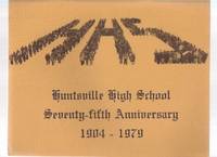 HHS: Huntsville High School Seventy-Fifth Anniversary - 1904 to 1979 ( 75th )( Ontario ) HHS: Huntsville High School Seventy-Fifth Anniversary - 1904 to 1979 ( 75th )( Ontario )