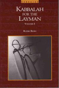 The Kabbalah for the Layman Volume 1 The Kabbalah for the Layman Volume 1