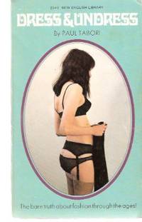 Dress and Undress -The Sexology of Fashion Dress and Undress -The Sexology of Fashion