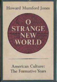 O Strange New World; American Culture:  The Formative Years