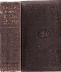 The History of England, from the Ascension of James the Second ---by Thomas Babington MacAulay ( 5 Volumes in a Single Volume )( King James the 2nd )