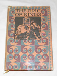 The Epic Of Kings Hero Tales of Ancient Persia The Epic Of Kings Hero Tales of Ancient Persia