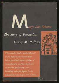 Magic into Science: The Story of Paracelsus