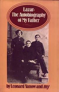 LAZAR: Autobiography of My Father LAZAR: Autobiography of My Father