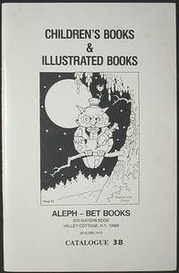 Catalogue 38: Children's Books & Illustrated Books Catalogue 38: Children's Books & Illustrated Books