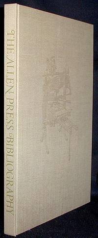 The Allen Press Bibliography: a Facsimile With Original Leaves and Additions to Date, Including a Checklist of Ephemera The Allen Press Bibliography: a Facsimile With Original Leaves and Additions to Date, Including a Checklist of Ephemera