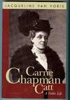 Carrie Chapman Catt: A Public Life