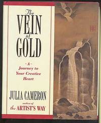 The Vein of Gold: A Journey to Your Creative Heart