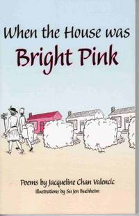 WHEN THE HOUSE WAS BRIGHT PINK [SIGNED by AUTHOR]