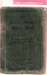 Pacific Gospel Hymn Book ( Later Issued as The Gospel Hymn Book )