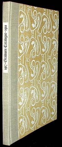 Catalogue of Some Five Hundred Examples of the Printing of Edwin and Robert Grabhorn, 1917-1960: Two Gentlemen from Indiana Now Resident in California Catalogue of Some Five Hundred Examples of the Printing of Edwin and Robert Grabhorn, 1917-1960: Two Gentlemen from Indiana Now Resident in California