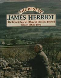 The Best of James Herriot: Favourite Memories of a Country Vet The Best of James Herriot: Favourite Memories of a Country Vet