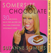 Somersize Chocolate (30 Delicious, Guilt - Free Desserts For The Carb - Conscious Chocolate Lover) Somersize Chocolate (30 Delicious, Guilt - Free Desserts For The Carb - Conscious Chocolate Lover)