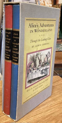 Alice's Adventures in Wonderland [with] Through the Looking-Glass And What  Alice Found There. [Two Volumes]