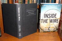 Inside the Wire: A Military Intelligence Soldier's Eyewitness Account of Life at Guantanamo
