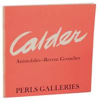 Alexander Calder: Animmobiles - Recent Gouaches
