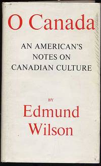 O Canada: An American's Notes on Canadian Culture