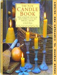 The New Candle Book (Inspirational Ideas For Displaying, Using And Making  Candles)
