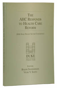 The AHC Responds to Health Care Reform: 1996 Duke Private Sector Conference