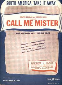 Sheet music (1) from this Broadway show.  Song:  South America, Take It Away